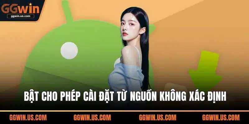 Bật cho phép cài đặt từ nguồn không xác định