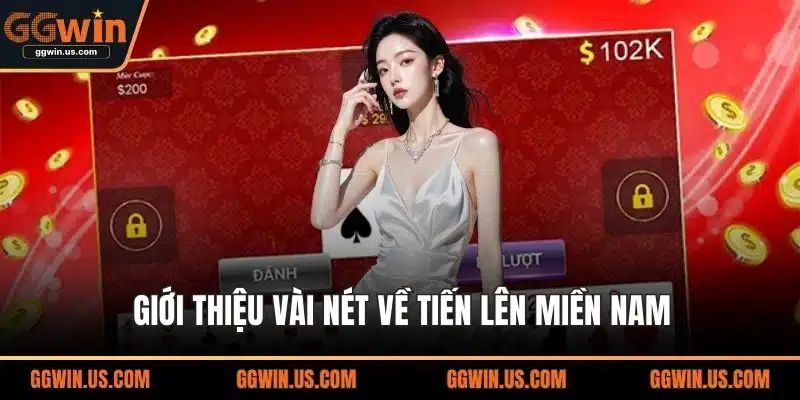 Giới thiệu vài nét về Tiến Lên Miền Nam
