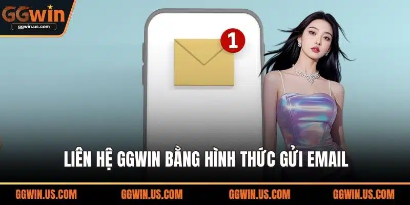 Liên hệ GGWIN bằng hình thức gửi email