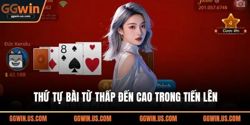 Thứ tự bài từ thấp đến cao trong tiến lên